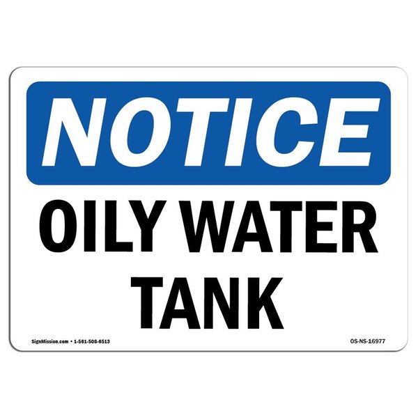 Signmission Safety Sign, OSHA Notice, 18" Height, Aluminum, Oily Water Tank Sign, Landscape OS-NS-A-1824-L-16977
